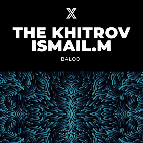 The Khitrov, ISMAIL.M - Baloo [VSA173]